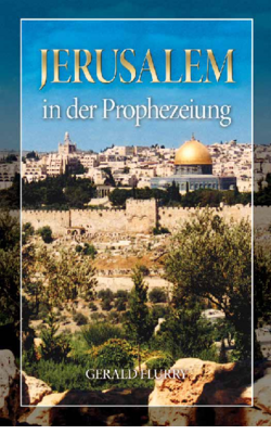 Jerusalem in der Prophezeiung