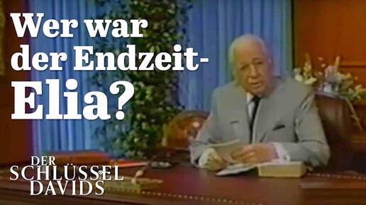 Wer War Der Endzeit-Elia?  (Transkript)