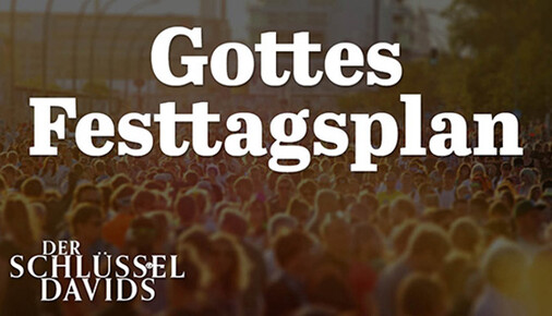 Gottes Festtagsplan (Transkript)