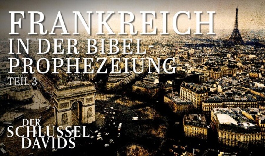 Frankreich verrät Amerika und erfüllt die Bibelprophezeiung - Teil 3