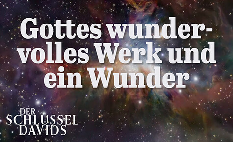 Gottes wundervolles Werk und ein Wunder  