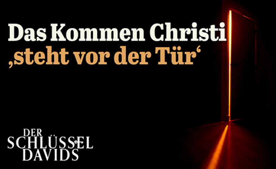 Das Kommen Christi ‚ist vor der Tür’