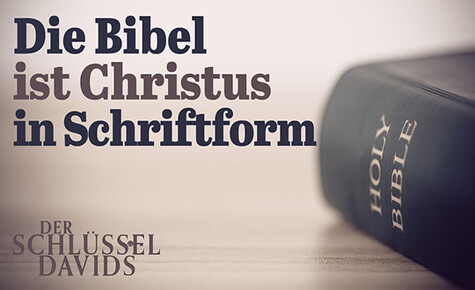 Die Bibel ist Christus in Schriftform (Transkript)