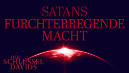Satans furchterregende Macht