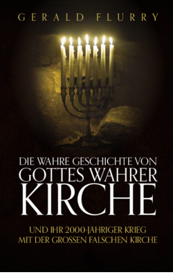 Die wahre Geschichte von Gottes wahrer Kirche