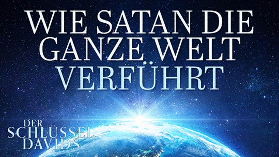 Wie Satan die ganze Welt verführt