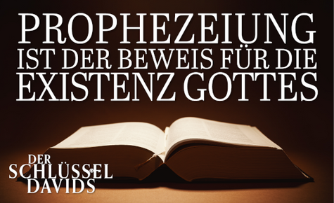 Prophezeiung ist der Beweis für die Existenz Gottes