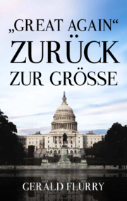 „Great Again“ – Zurück zur Größe