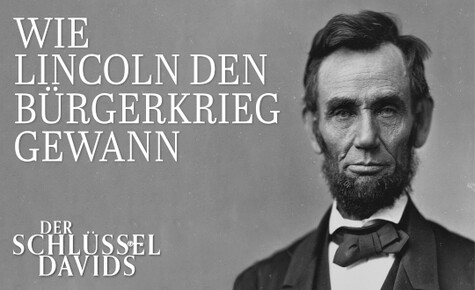Wie Lincoln den Bürgerkrieg gewann