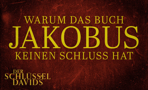 Warum das Buch Jakobus keinen Schluss hat