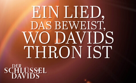 Ein Lied, das beweist, wo Davids Thron ist