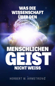 Was die Wissenschaft über den menschlichen Geist nicht weiß