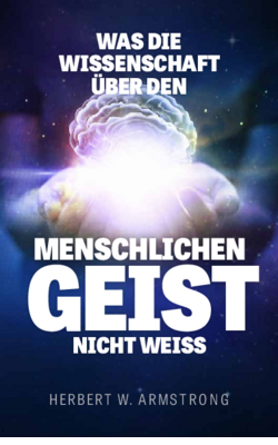 Was die Wissenschaft über den menschlichen Geist nicht weiß