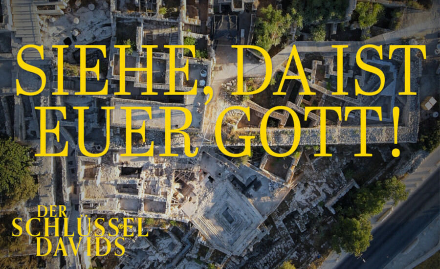 Siehe, da ist euer Gott!
