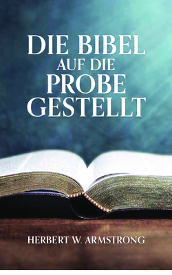 Die Bibel auf die Probe gestellt