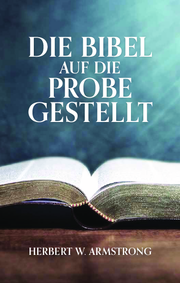 Die Bibel auf die Probe gestellt