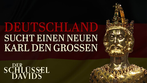 Deutschland sucht einen neuen Karl den Großen (Transkript)