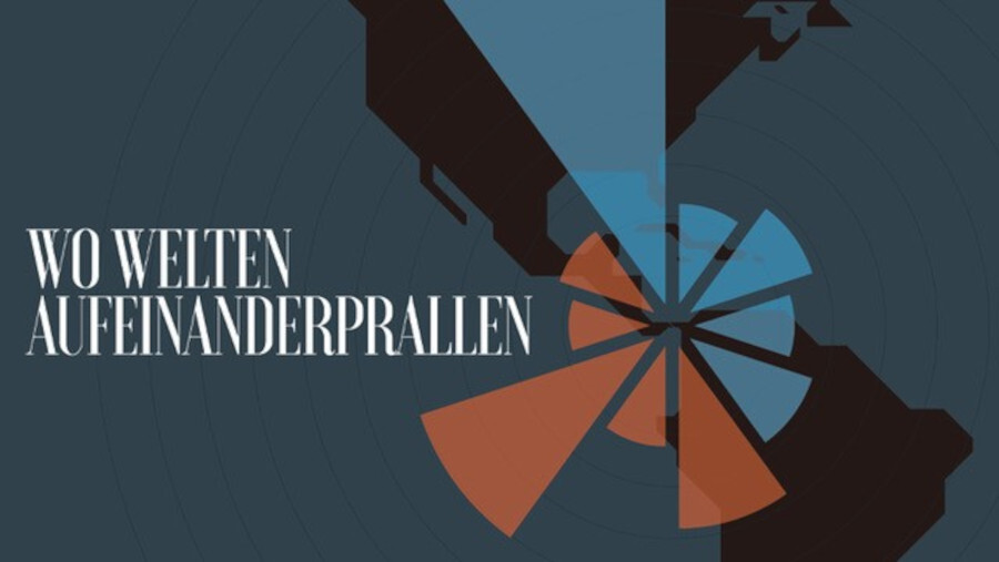 Wo Welten aufeinanderprallen
