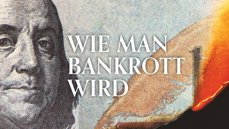 Wie man bankrott wird