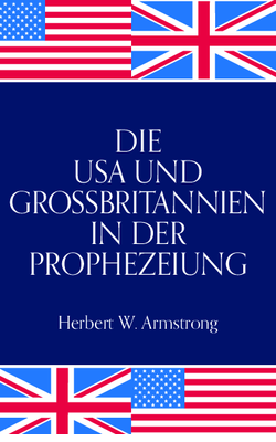 Die USA und Großbritannien in der Prophezeiung