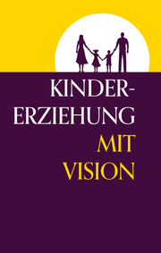 Kindererziehung Mit Vision