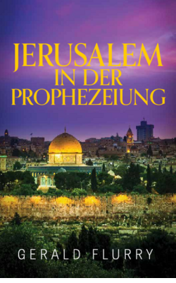 Jerusalem in der Prophezeiung