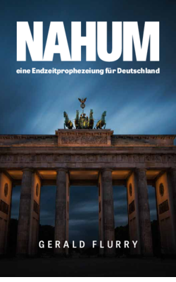 Nahum: Eine Endzeitprophezeiung für Deutschland