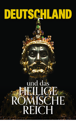 Deutschland und das Heilige Römische Reich