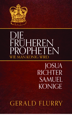 Die früheren Propheten: wie man König wird
