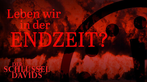 Leben wir in der Endzeit?