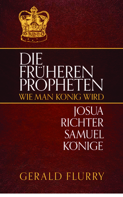 Die früheren Propheten: wie man König wird