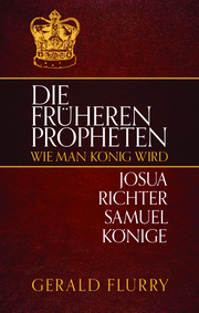 Die früheren Propheten: wie man König wird