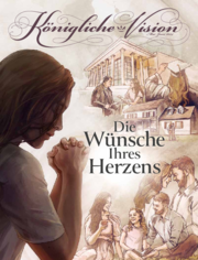 Königliche Vision, Mai-Juni 2024