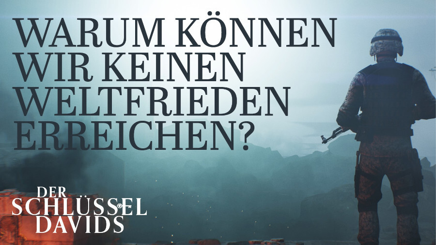 Warum können wir keinen Weltfrieden erreichen?