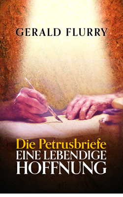 Die Petrusbriefe – eine lebendige Hoffnung