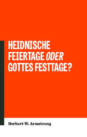 Heidnische Feiertage oder Gottes Festtage?