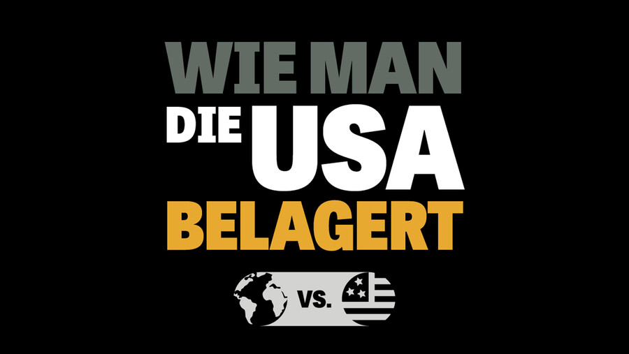Wie man die USA belagert