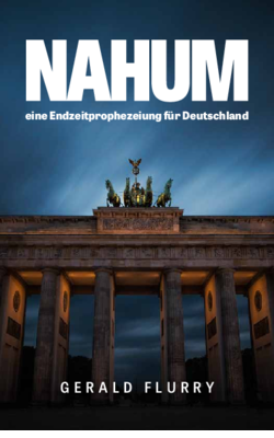 Nahum: Eine Endzeitprophezeiung für Deutschland
