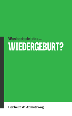 Was heißt „WIEDERGEBURT“?